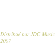 AUX RENDEZ-VOUS
DES SOUVENIRS 
Vol.2

Distribué par JDC Music
2007